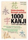 Couverture du livre Understanding through pictures1000KANJI イラストで覚える漢字1000 aux éditions Natsume